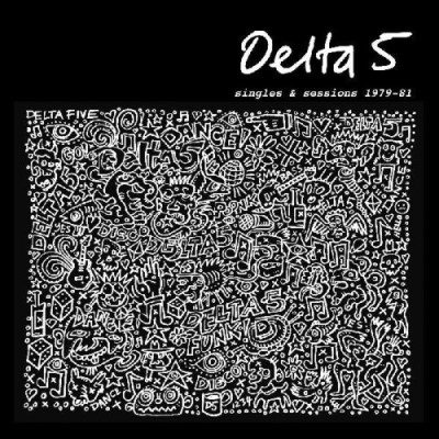 Delta 5/Singles & Sessions 1979-1981