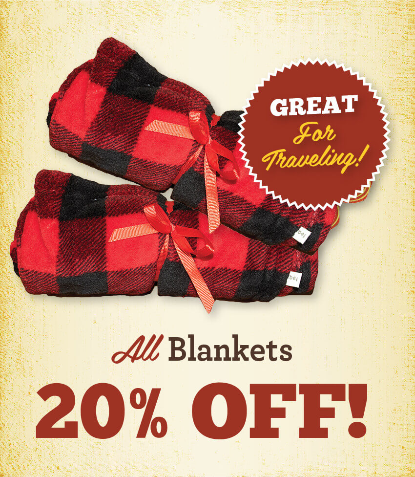 20% Off All Blankets! (can we add a note about how they're great for comfort when traveling, etc?)