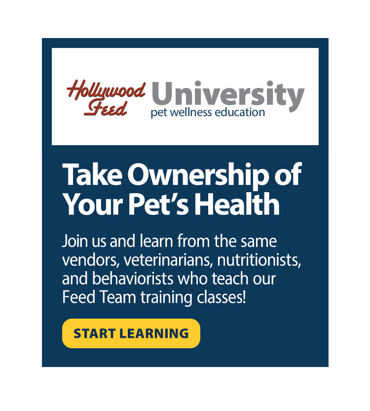 Hollywood Feed Offers online Pet Education classes through Hollywood Feed University where you can learn from the same vendors, nutritionists, veterinarians, and behaviorists that teach the Feed Team. Click to be directed to the Hollywood Feed University site to start learning.