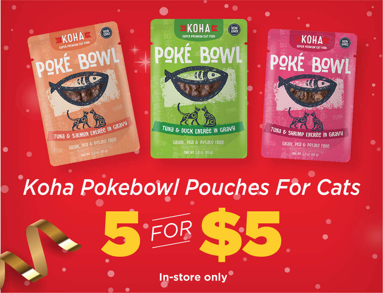 Koha Poke Bowl Pouches for Cats are 5 for $5 - In Store Only