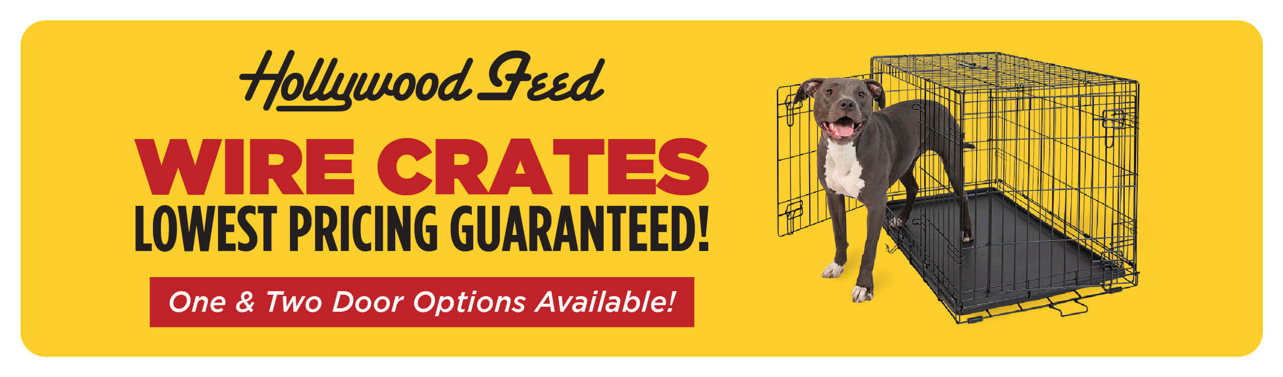 Hollywood feed clearance dog crates