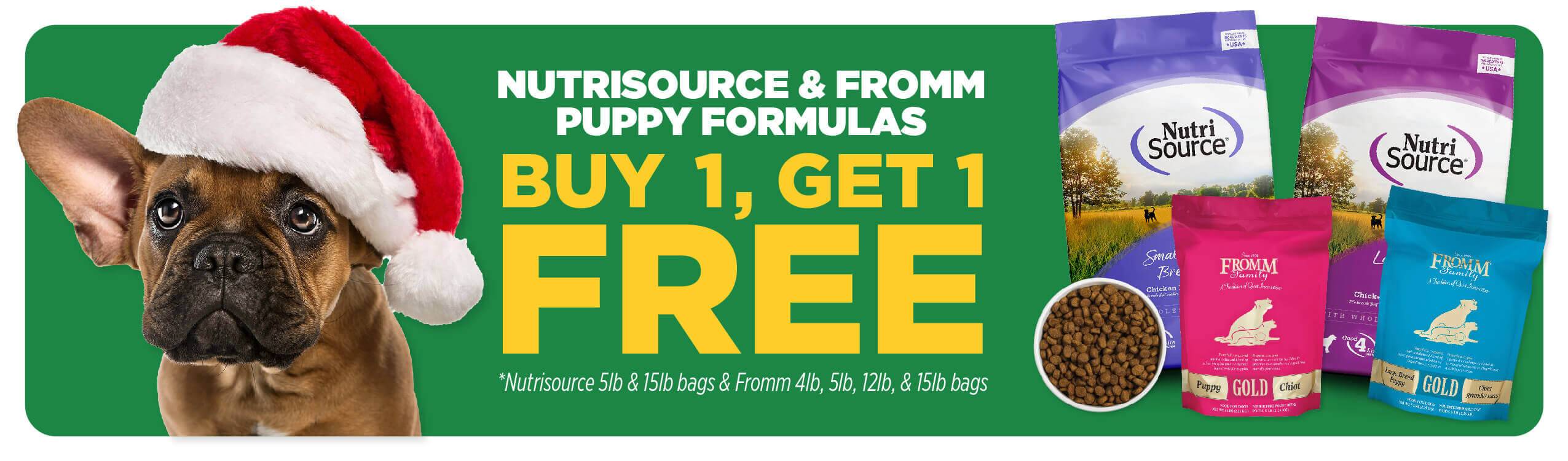 Buy 1 Get 1 Free Fromm and NutriSource Puppy Foods