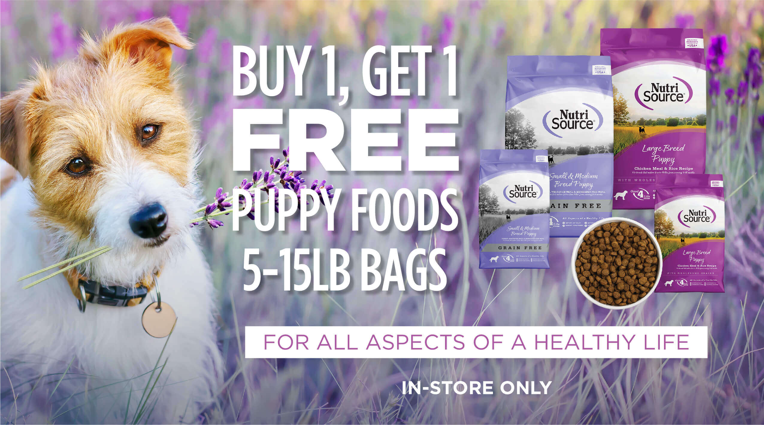 Buy 1, Get 1 FREE NutriSource Puppy Foods 5-15LB Bags - In Store Only