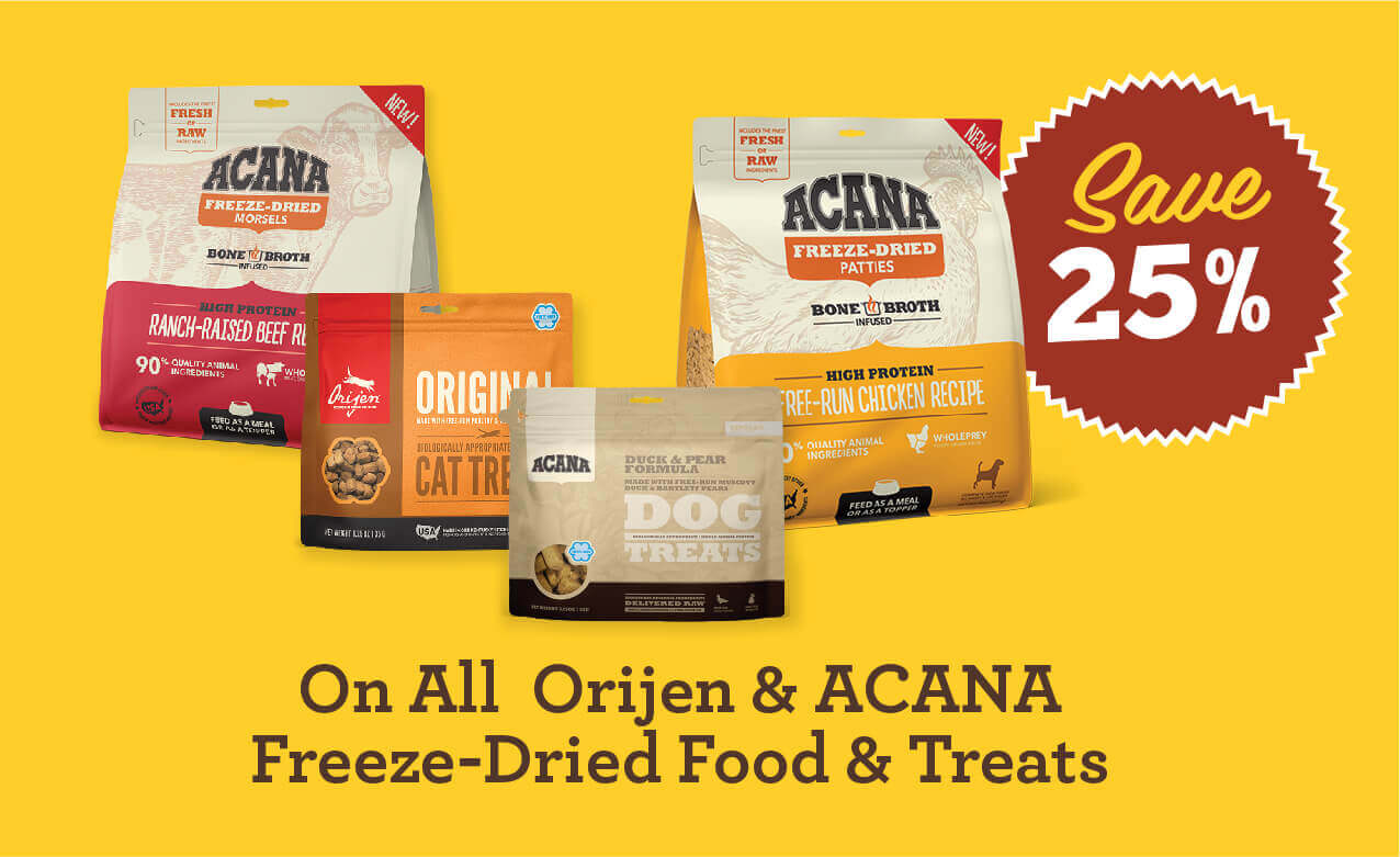 Save 25% On All Orijen and Acana Freeze-Dried Food and Treats!