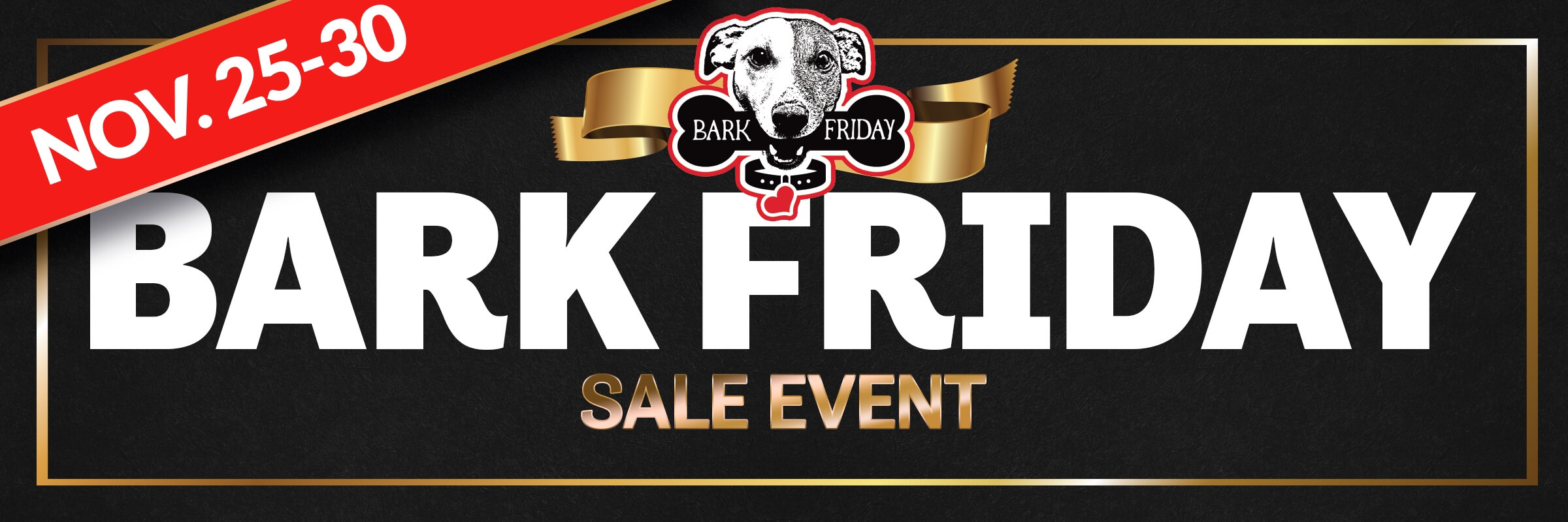 Bark Friday Sale Event November 25 through 30