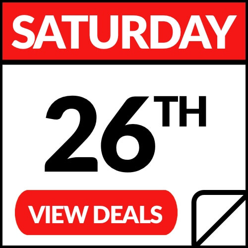 Saturday November 26th Click to view deals