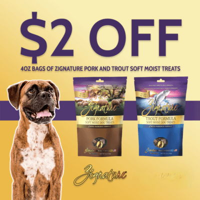 Get $2.00 OFF 4oz bags of Zignature Pork and Trout Soft Moist Treats for Dogs.