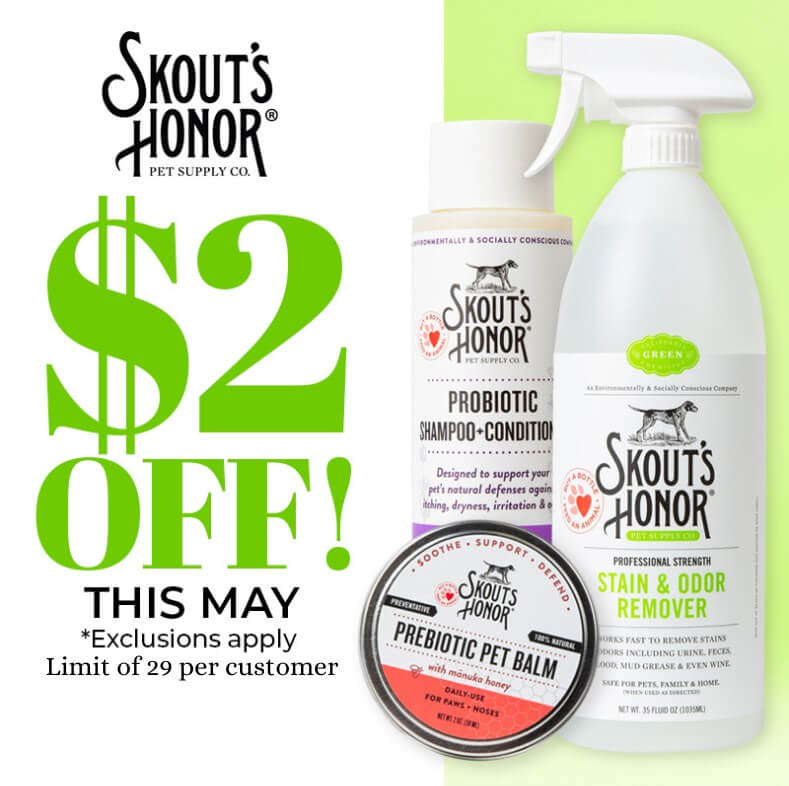 Save $2.00 on Skout's Honor Products. Offer excludes Grooming Wipes and Oral Care Items.