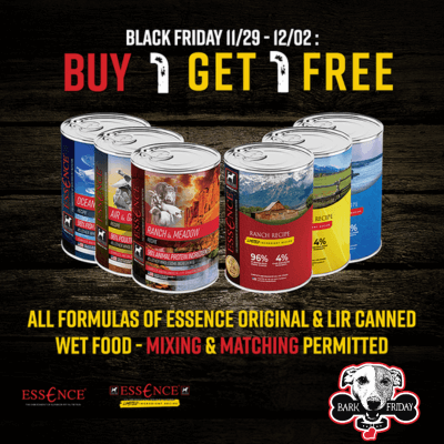 Buy 1, Get 1 FREE on all formulas of Essence Original and LIR Canned Wet Food for Dogs for Black Friday! Mix and match permitted.