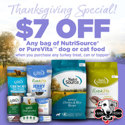 Get $7.00 OFF any NutriSource or PureVita Dry Dog or Cat Food with the purchase of any NutriSource or PureVita Turkey Treat, Turkey Can or Turkey Topper!