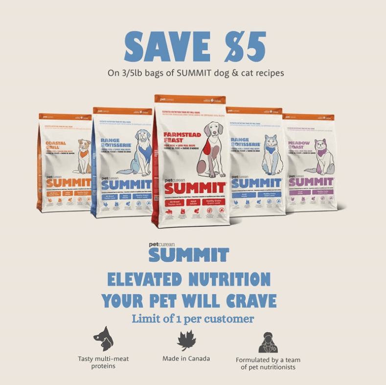 Save $5.00 on 3-5lb bags of Petcurean Summit Recipes for Dogs & Cats.
