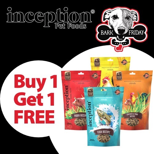 Buy 1, Get 1 FREE on all formulas of inception Dog Treats for Black Friday! Mix and match permitted.