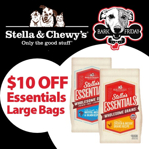 Save $10.00 on all bags of Stella & Chewy's Essentials Dog Kibble.